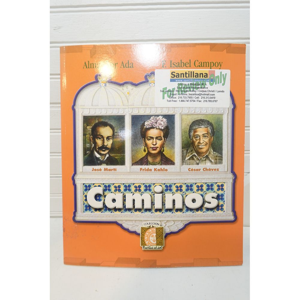 "Caminos" Historical book of Frida Kahlo, Jose‎ Marti and Cesar Chavez spanish